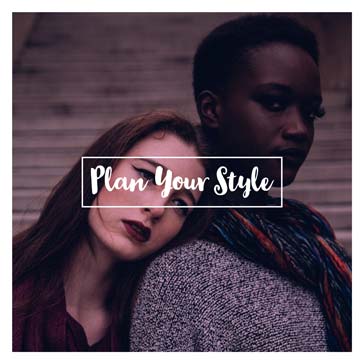 Plan Your Style